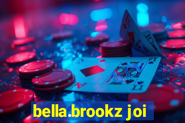 bella.brookz joi