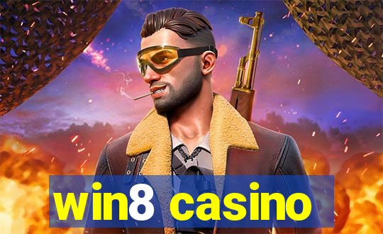 win8 casino