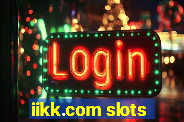 iikk.com slots