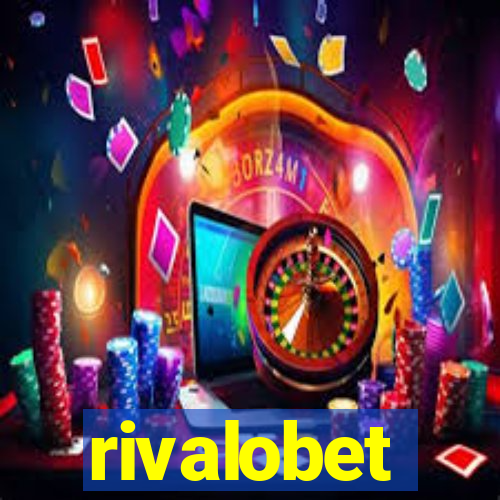 rivalobet