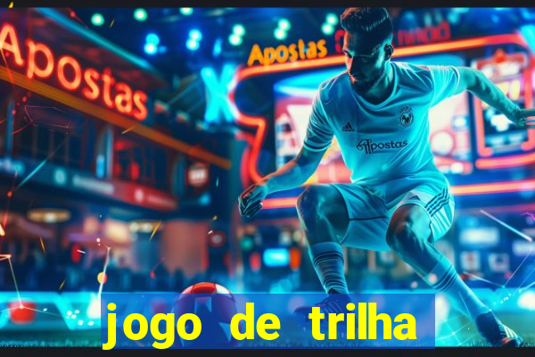 jogo de trilha para imprimir