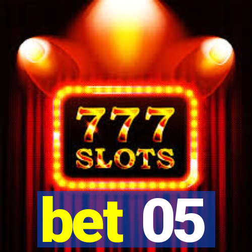 bet 05