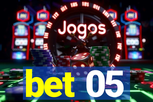 bet 05