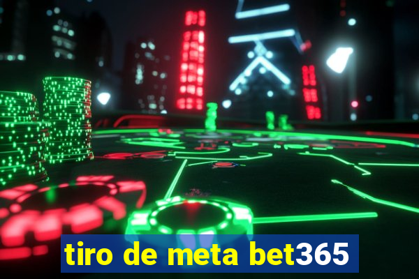 tiro de meta bet365