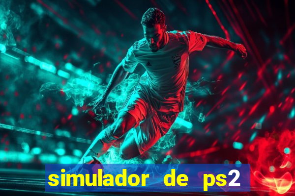 simulador de ps2 para pc