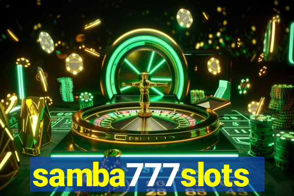 samba777slots