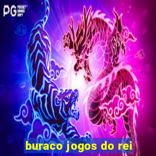 buraco jogos do rei