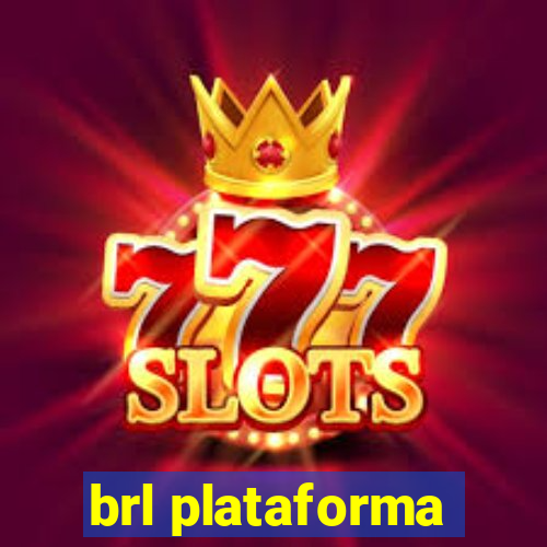 brl plataforma