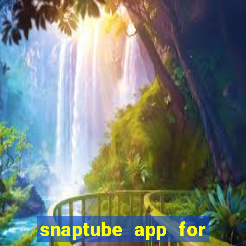 snaptube app for windows 7