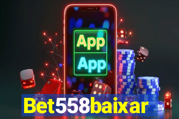 Bet558baixar