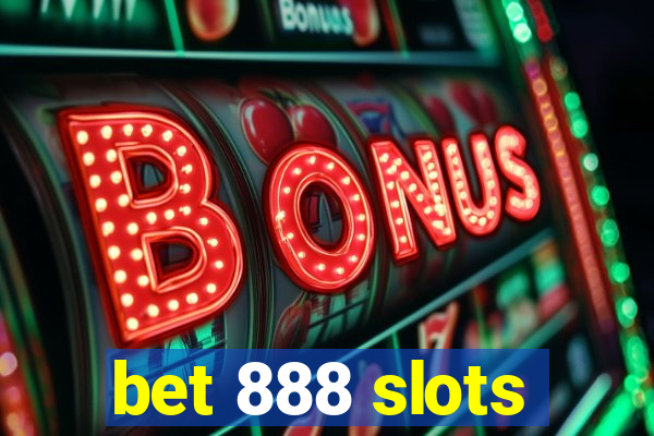 bet 888 slots