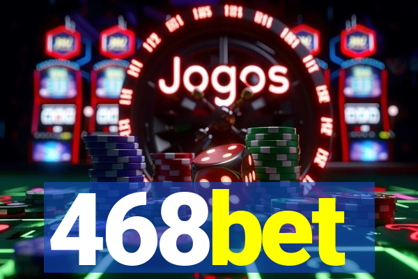 468bet