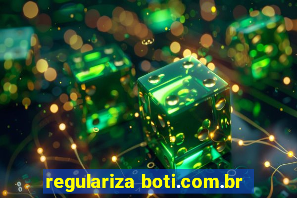 regulariza boti.com.br