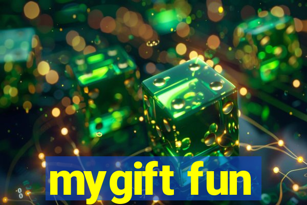 mygift fun