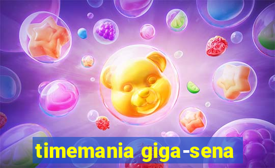 timemania giga-sena