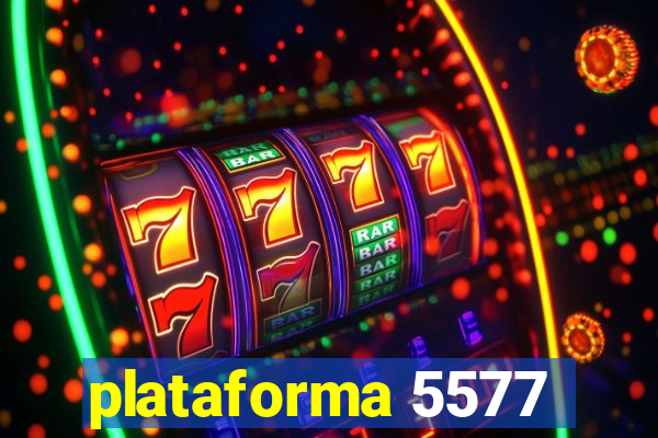 plataforma 5577