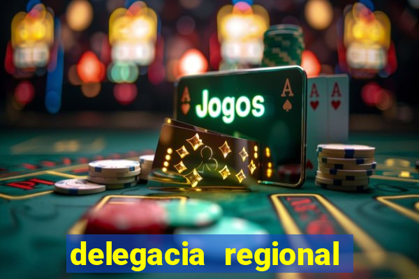 delegacia regional do trabalho