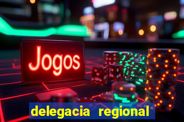 delegacia regional do trabalho