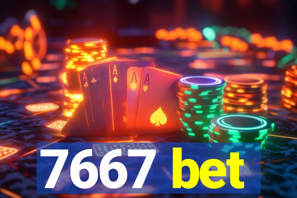 7667 bet