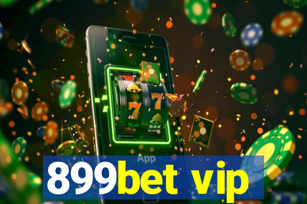 899bet vip