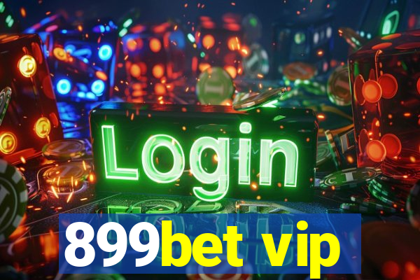 899bet vip