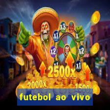 futebol ao vivo futebol muleke