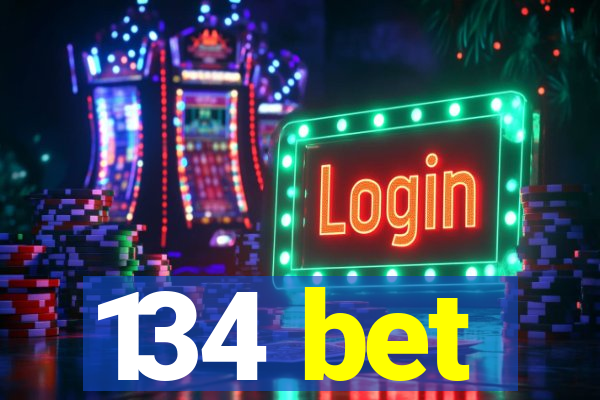 134 bet