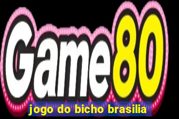 jogo do bicho brasilia