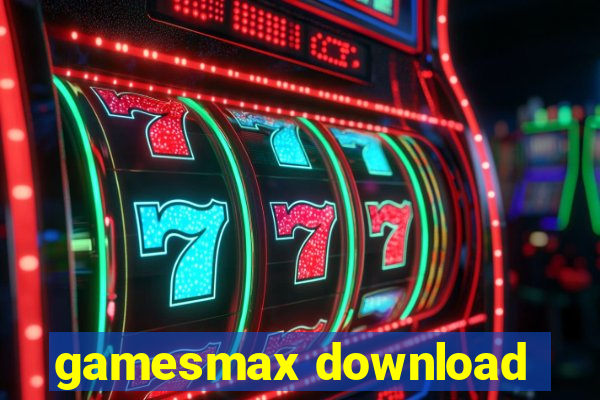 gamesmax download