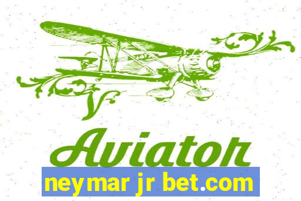 neymar jr bet.com