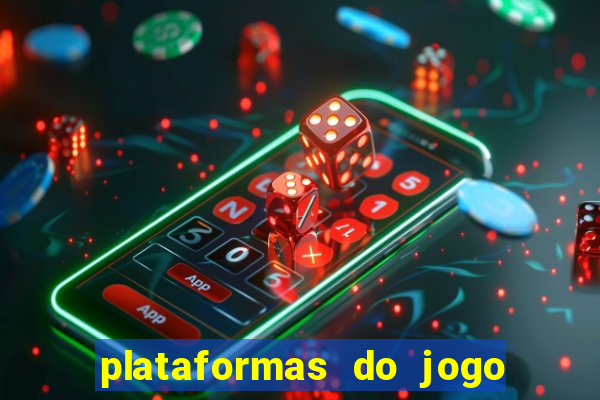 plataformas do jogo do tigre