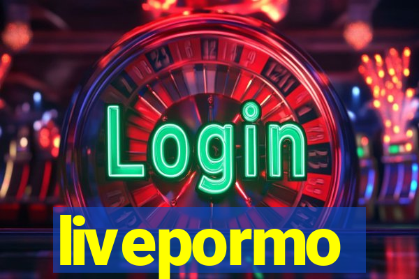 livepormo