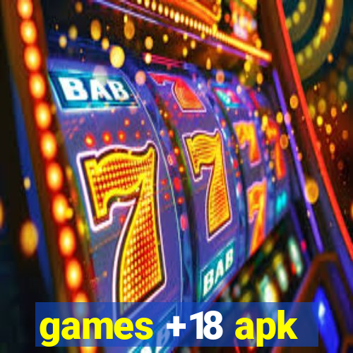 games +18 apk