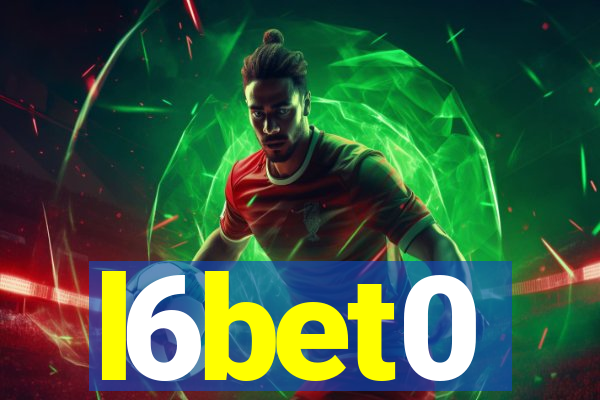 l6bet0