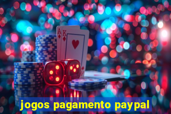 jogos pagamento paypal