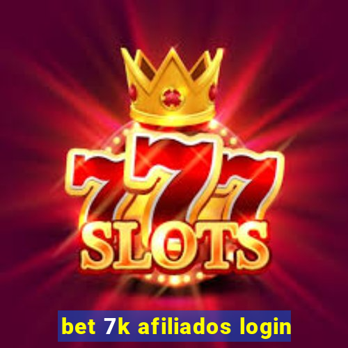 bet 7k afiliados login