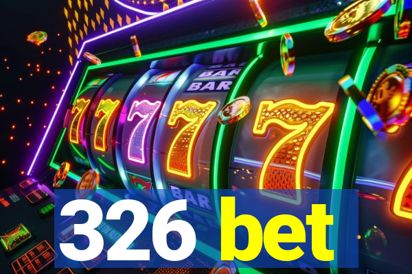 326 bet