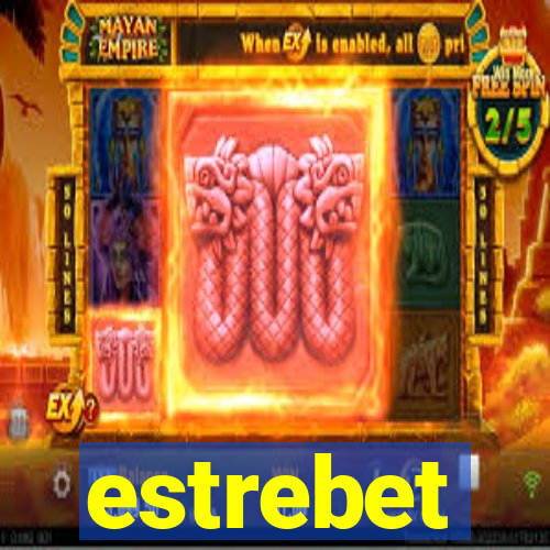 estrebet