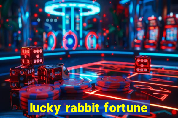 lucky rabbit fortune