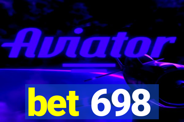 bet 698