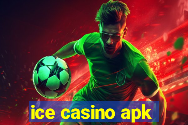 ice casino apk