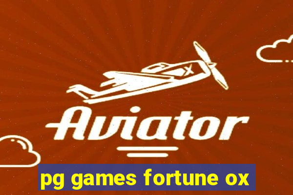 pg games fortune ox