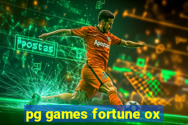 pg games fortune ox