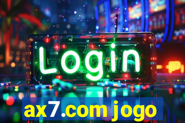 ax7.com jogo