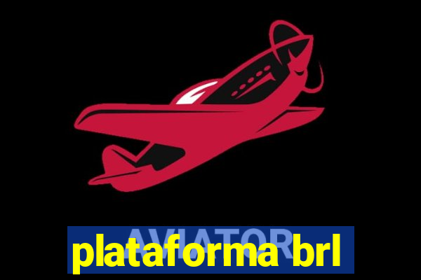 plataforma brl