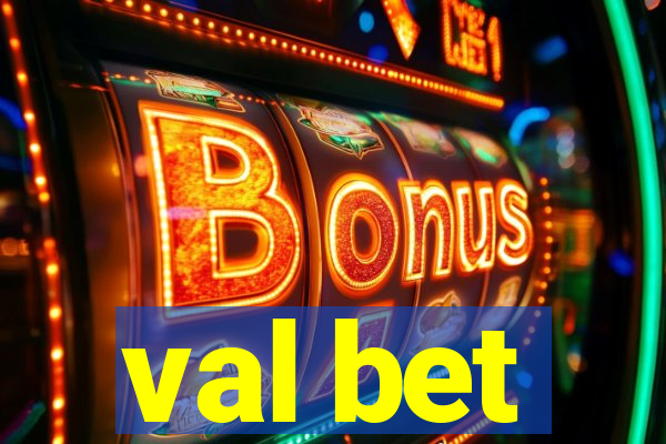 val bet