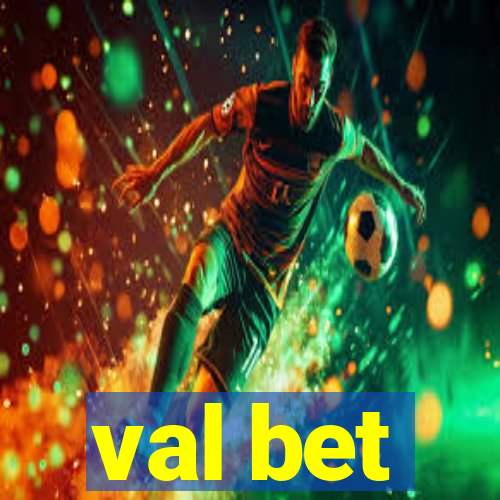 val bet