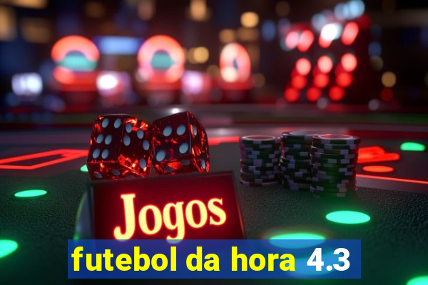 futebol da hora 4.3