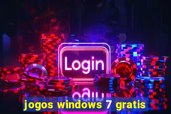 jogos windows 7 gratis