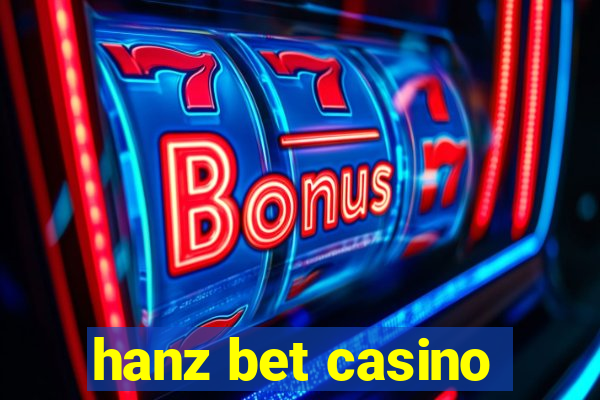 hanz bet casino